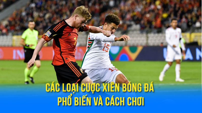 Phân Tích & Lựa Chọn Cược Xiên Bóng Đá Hiệu Quả